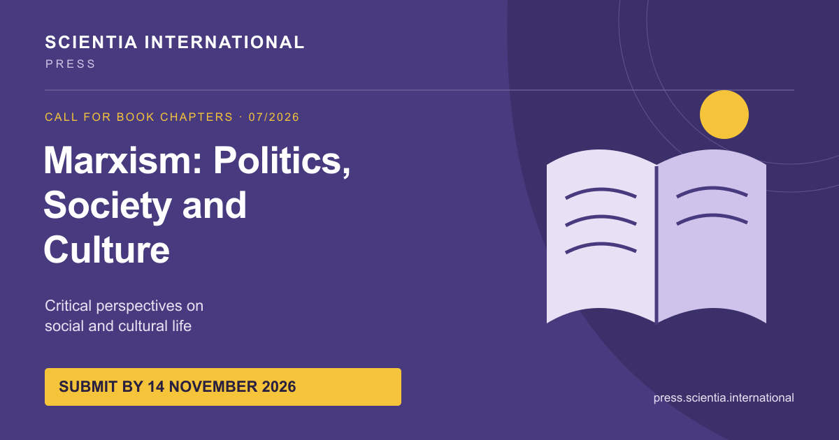 Inscrição para capítulos de livro: Marxismo: Política, Sociedade e Cultura. Envie para a Scientia International Press até 14 de novembro de 2026.