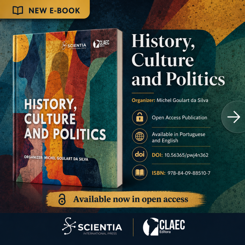 Promotional card for the e-book History, Culture and Politics, organized by Michel Goulart da Silva and published in open access by Scientia International Press under the Scientia Global Editions: CLAEC e-Books imprint, in partnership with CLAEC Editora.